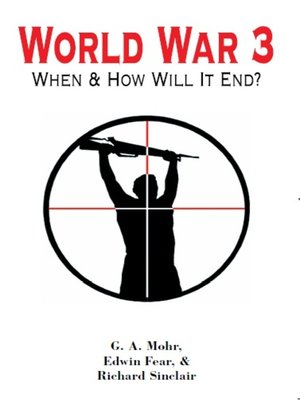 cover image of World War 3: When and How will it End?